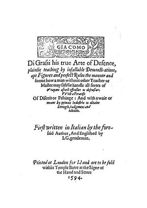 DiGraſsi his true Arte of Defence (Giacomo di Grassi) 1594.pdf